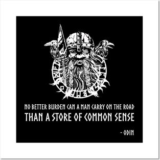 No better burden can a man carry on the road than a store of common sense - Odin Posters and Art